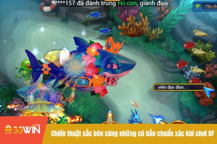 Chiến thuật sắc bén cùng những cú bắn chuẩn xác khi chơi OF