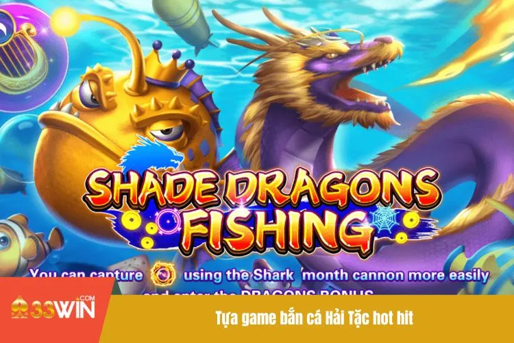 Tựa game bắn cá Hải Tặc hot hit