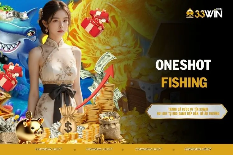 Oneshot Fishing - Trò Chơi Câu Cá Số 1 Với Phần Thưởng Hấp Dẫn