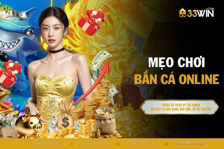 Mẹo Chơi Bắn Cá Online - Chiến Thuật X2 Tiền Thưởng