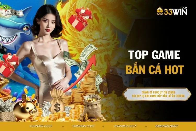 Top Game Bắn Cá Hot Số 1 Hiện Nay Mà Bạn Không Thể Bỏ Lỡ