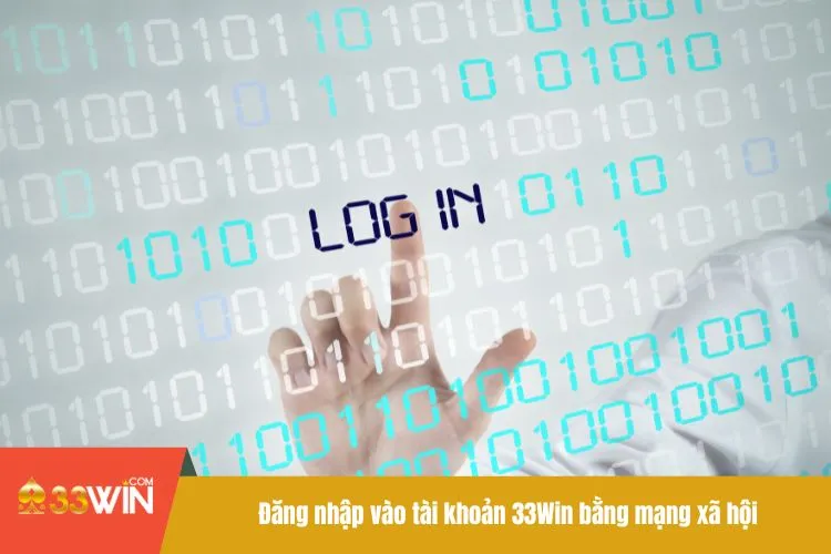 Đăng nhập vào tài khoản 33Win bằng mạng xã hội